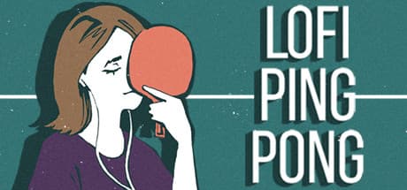 Lofi Ping Pong media 1