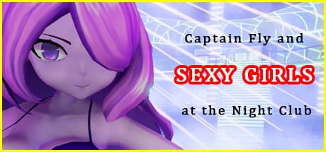 Captain Fly and Sexy Girls at the Night Club media 1