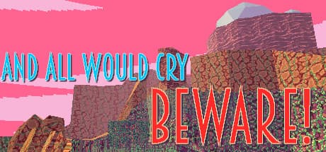 And All Would Cry Beware! media 1