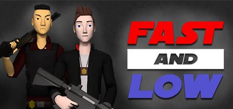 Fast and Low media 1