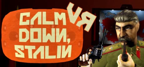 Calm Down, Stalin - VR media 1