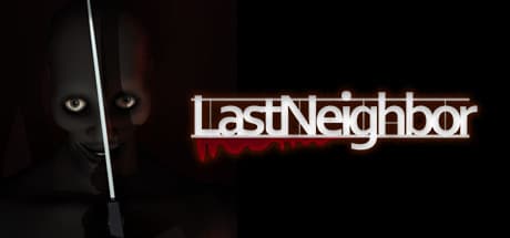 Last Neighbor media 1