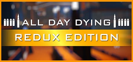 All Day Dying: Redux Edition media 1