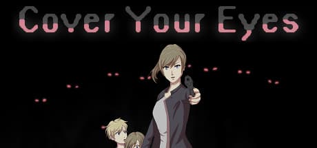 Cover Your Eyes media 1