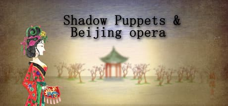 Shadow Puppets & Beijing opera media 1
