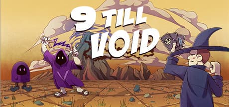 9 Till Void media 1