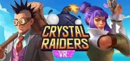 Crystal Raiders VR