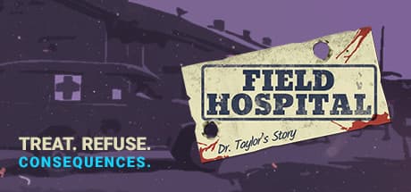 Field Hospital: Dr. Taylor's Story media 1
