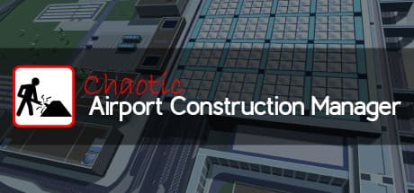 Chaotic Airport Construction Manager media 1