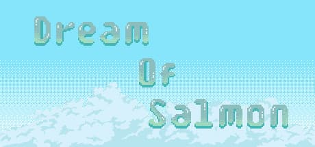 Dream Of Salmon media 1