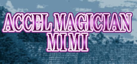 Accel Magician Mimi media 1