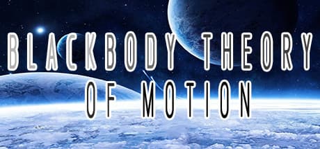 BLACKBODY THEORY OF MOTION media 1
