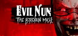 Evil Nun: The Broken Mask