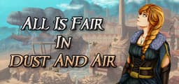All is Fair in Dust and Air