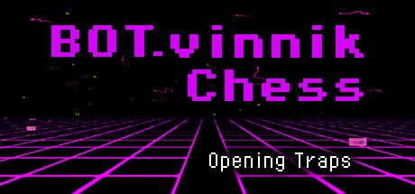 BOT.vinnik Chess: Opening Traps media 1