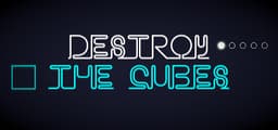 Destroy The Cubes