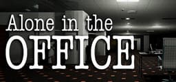 Alone in the Office