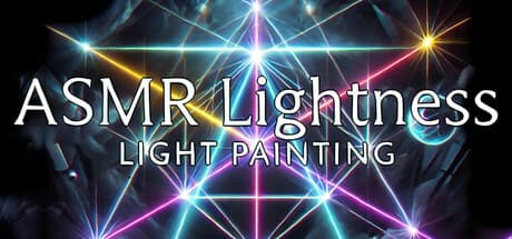 ASMR LIGHTness - Light painting media 1