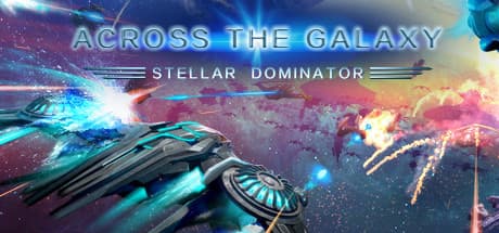 Across the Galaxy: Stellar Dominator media 1