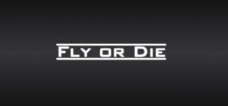 Fly Or Die media 1