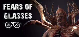 Fears of Glasses  o-o