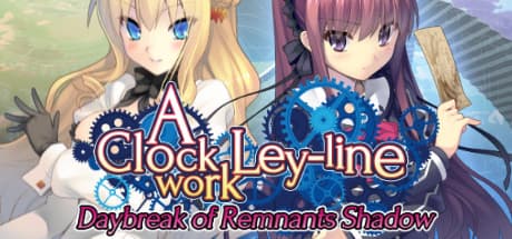 A Clockwork Ley-Line: Daybreak of Remnants Shadow media 1