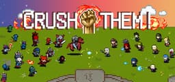 Crush Them！