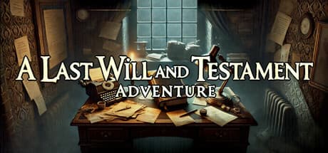 A Last will and Testament: Adventure media 1