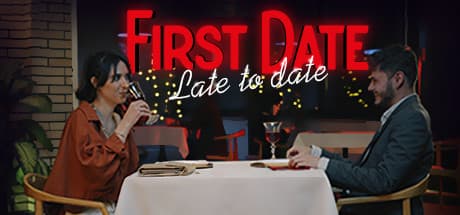 First Date : Late To Date media 1