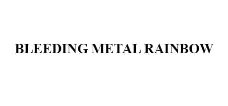 Bleeding Metal Rainbow media 1