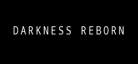 Darkness Reborn media 1