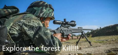 Explore the forest Kill!!! media 1