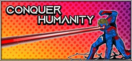 Conquer Humanity media 1