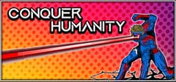 Conquer Humanity