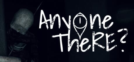 Anyone There? media 1