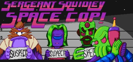 Sergeant Squidley: Space Cop! media 1