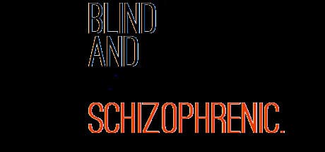 Blind and Schizophrenic media 1