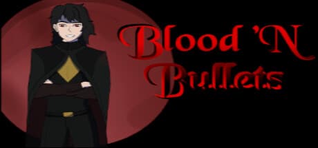 Blood 'N Bullets media 1