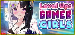 Level Up: The Gamer Girls