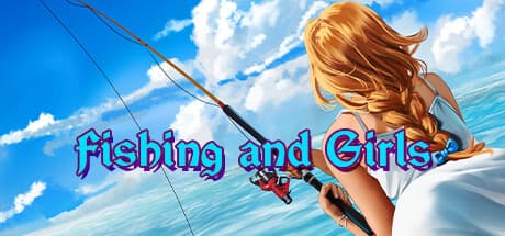 Fishing and Girls media 1