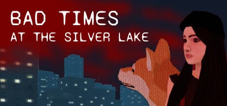 Bad Times at the Silver Lake media 1