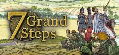 7 Grand Steps: What Ancients Begat media 1