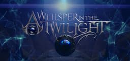 A Whisper in the Twilight: Chapter One