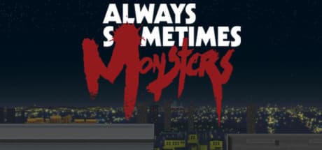 Always Sometimes Monsters media 1