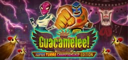 Guacamelee! Super Turbo Championship Edition