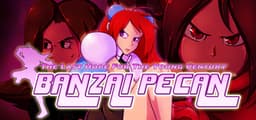 BANZAI PECAN: The Last Hope For the Young Century