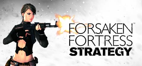 Forsaken Fortress Strategy media 1
