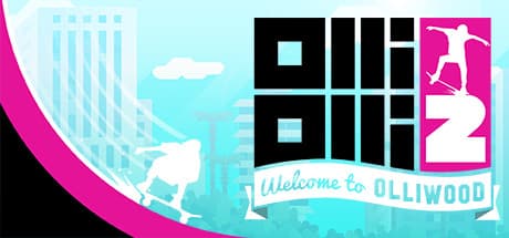 OlliOlli2: Welcome to Olliwood media 1