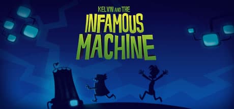 Kelvin and the Infamous Machine media 1