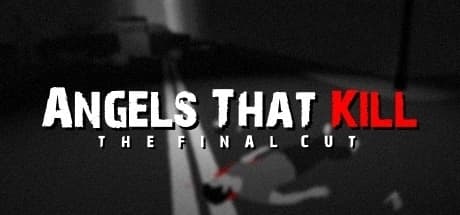 Angels That Kill - The Final Cut media 1